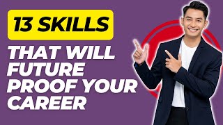 13 Skills That Will Future Proof Your Career