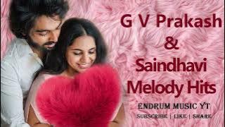 GV PRAKASH AND SAINDHAVI MELODY HITS LOVE SONGS | JUKE BOX | #gvprakash #gvprakashkumar #sainthavi