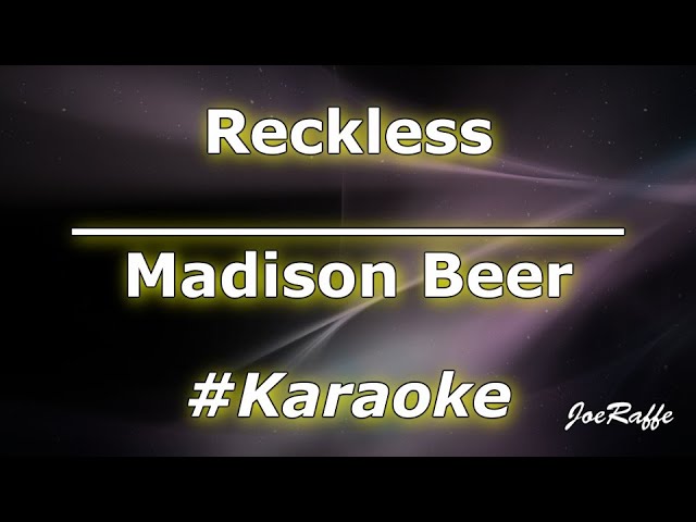 Madison Beer - Reckless (Karaoke) class=