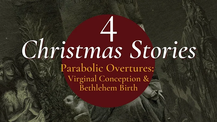 4. Christmas Stories: the Virginal Conception & Be...