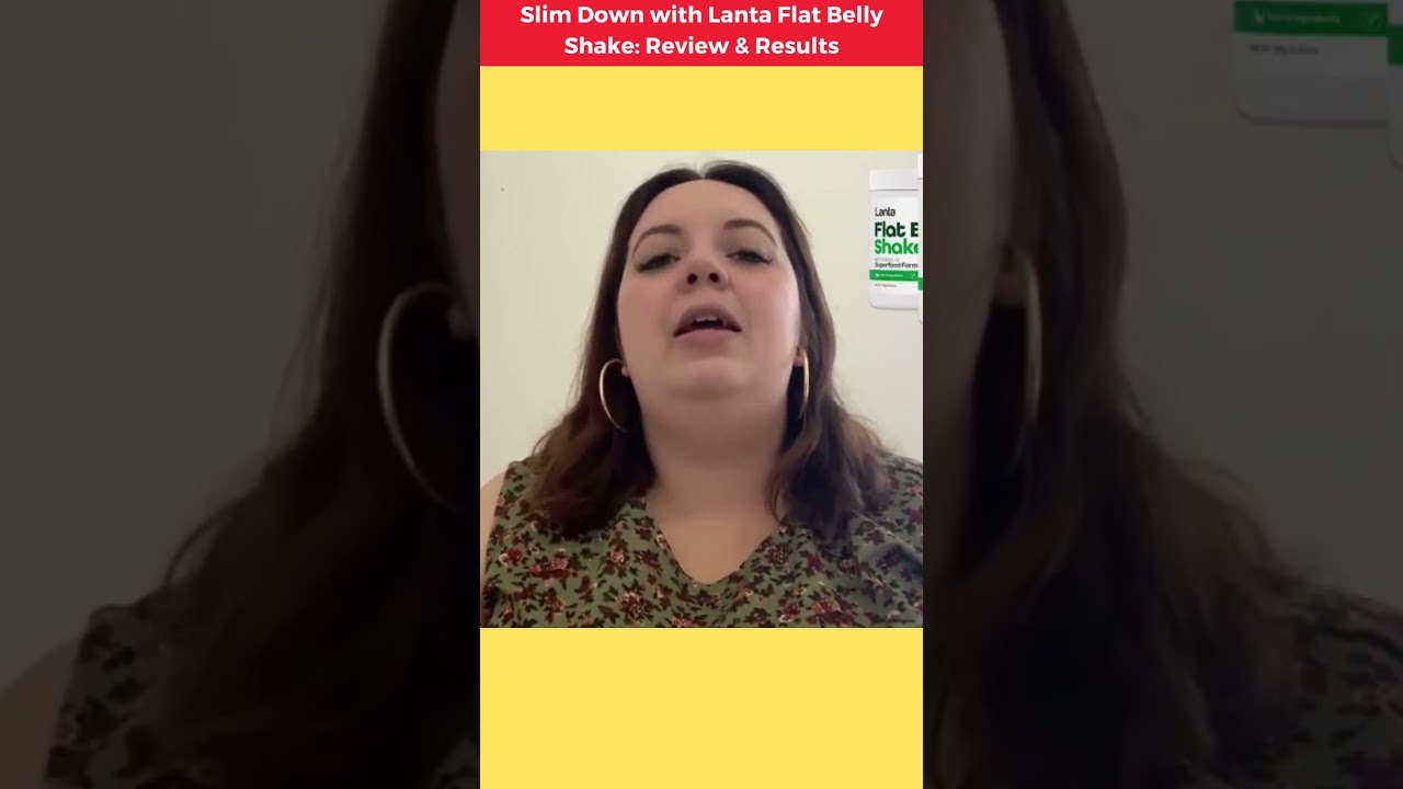 Lanta Flat Belly Shake “Slim Down with Lanta Flat Belly Shake Review & Results| #shorts #weightlossjourney #weightloss”