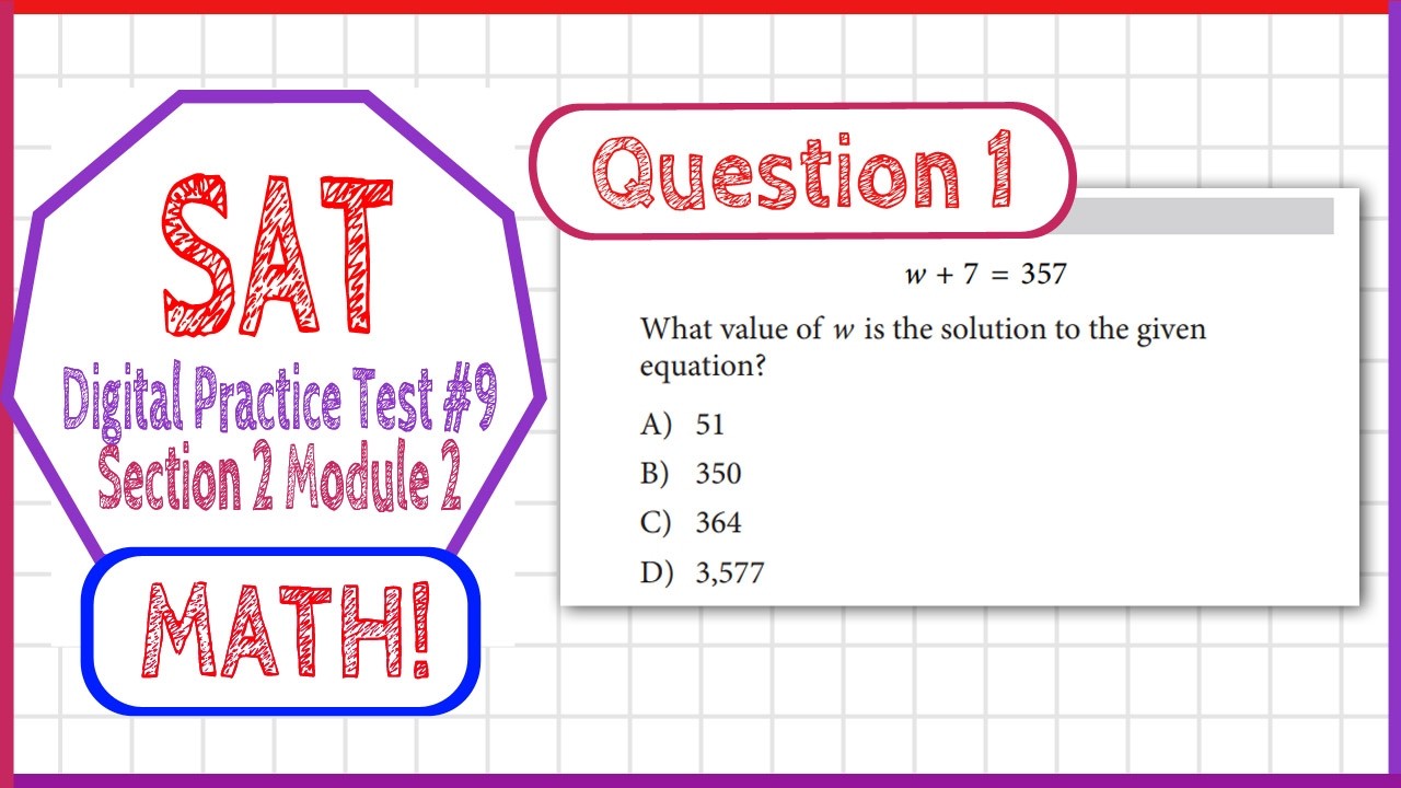 Question 1 from SAT Digital Practice Test 9, MATH Section 2 Module 2 ...