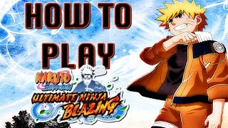 HOW TO PLAY LIKE A PRO! |  Naruto Shippuden Ultimate Ninja Blazing (Tips and Tricks) screenshot 1