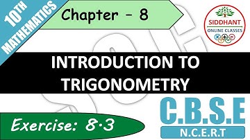 EXERCISE 8.3 | NCERT-CLASS 10TH-MATHS-CHAPTER 8-INTRODUCTION TO TRIGONOMETRY ||