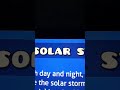 a solar storm is coming