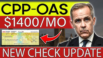 NEW $1,400 CPP & OAS Check Update — Who Gets It?
