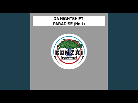 Da Nightshift — Paradise (No. 1) (Original Mix)