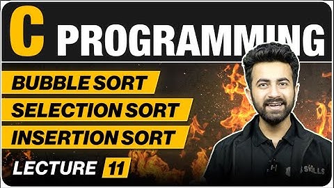 Sorting | Time and Space Analysis | Lecture 11 | C Programming
