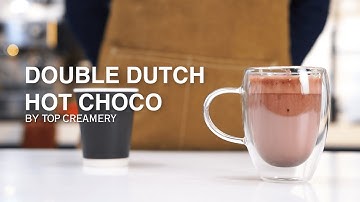 Start your day with our Double Dutch Hot Choco! | How to make Double Dutch Hot Choco | TOP Creamery