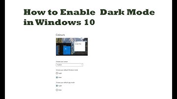 How to Enable Dark Mode in Windows 10 - Easy Steps