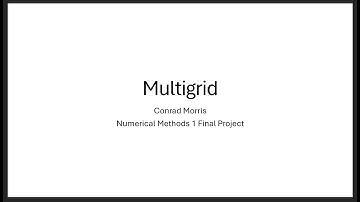The Multigrid Algorithm -- Numerical Methods 1 Presentation