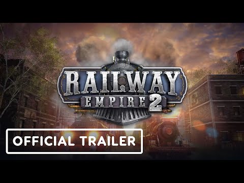 Railway Empire 2 - Official Release Date Announcement Trailer