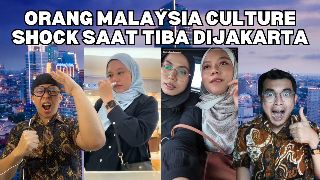 ORANG MALAYSIA CULTURE SHOCK SAAT TIBA DIJAKARTA