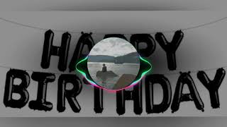 Happy Birthday Remix - DJ