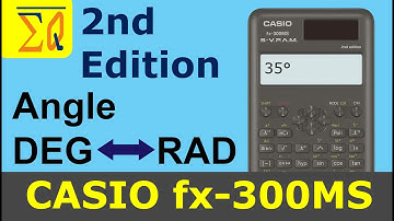 Convert angle between degree radian with CASIO fx-300ms FX-82MS 2E Calculator