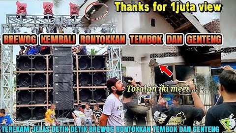 Brewog kembali rontokkan tembok dan genteng, ugal ugalan job hajatan horreg 12 sub ful box planar 21