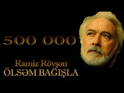 Ramiz Rövşən - Ölsəm bağışla - Kamran M. YuniS