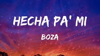 Boza - Hecha Pa' Mi (Letras)