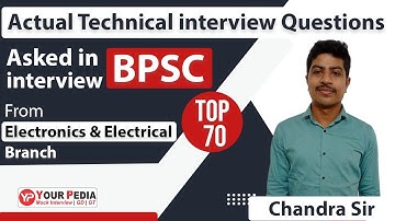 Actual Technical Interview Question from Electronics & Electrical branch asked in BPSC interviews