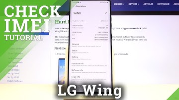 How to Check IMEI & SN on LG Wing – IMEI Status & Serial Number
