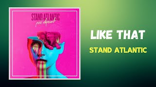 Stand Atlantic -  Like That (Lyrics)