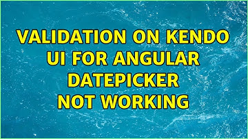 Validation on Kendo UI for Angular DatePicker not working
