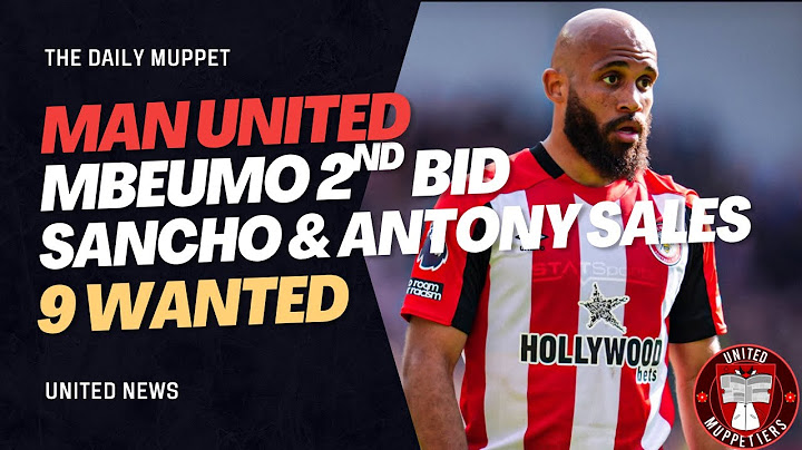 2nd Bid! Sancho & Antony Close! 9 Wanted! | Manchester United Transfer News | The Daily Muppet