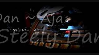 Steely Dan ~ Aja