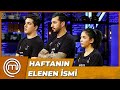 MasterChef'te Bu Haftanın Elenen İsmi | MasterChef Türkiye 105. Bölüm