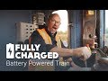 Battery Powered Train | Fully Charged