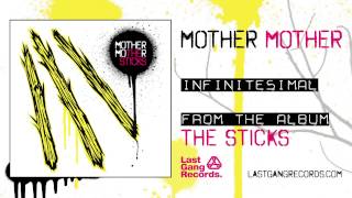 Mother Mother - Infinitesimal