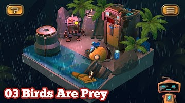 03 Birds Are Prey | Play Story | Tiny Robots Recharged | High Graphic Gameplay