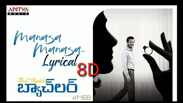 Manasa Manasa 8D Song | Akhil's Most Eligible Bachelor Manasa Manasa Song 8D |Telugu 8D World