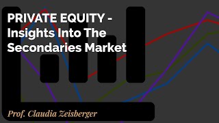 Private Equity  Insights Into Secondaries Market | Claudia Zeisberger