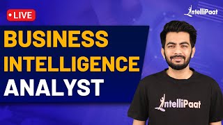 Business Intelligence Analyst Skills | Business Intelligence Analyst Roles | Intellipaat