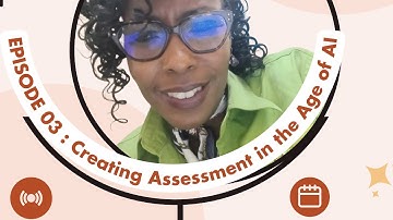 Creating Assessment in the Age of AI