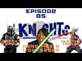 Sung Kang's Lightsaber, Hunters, BOBF Doc | Knights of the Nerd Republic Ep. 85