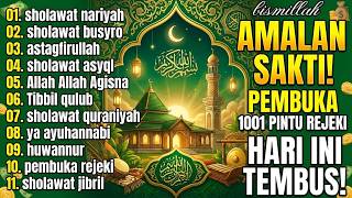 SHOLAWAT JIBRIL PEMBUKA PINTU REZEKI ASTAGHFIRULLAH LAA ILAHA ILLALLAH | SHOLAWAT NABI MERDU TERBARU