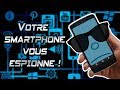 Votre smartphone vous espionne ! - L'Esprit Sorcier