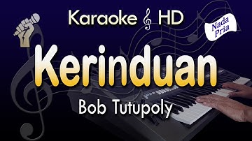 KERINDUAN  Karaoke | BOB TUTUPOLI