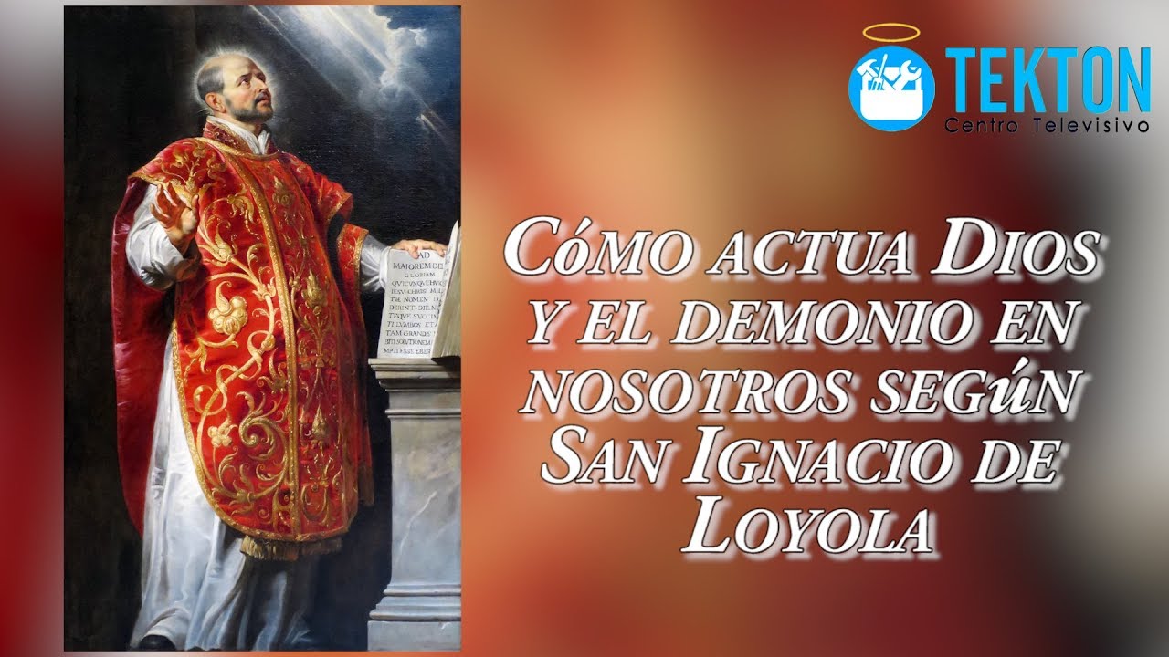 ⁣Cómo actúa Dios y el Demonio en nosotros según San Ignacio de Loyola