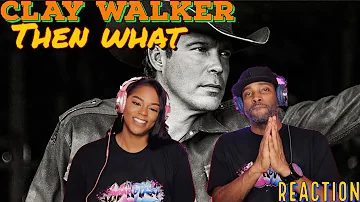 First time hearing Clay Walker “Then What” Reaction | Asia and BJ