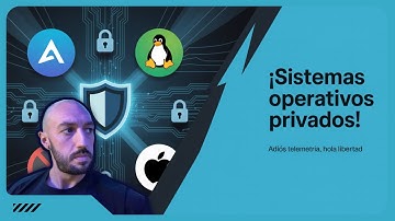 53. 🧠🔒 Sistemas Operativos Privados: AtlasOS, GNU/Linux y por Qué MacOS No lo Es 🚀