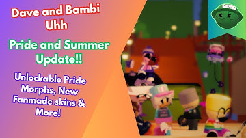 Dave & Bambi Uhh: The Summer & Pride Update | How to get All New Morphs!