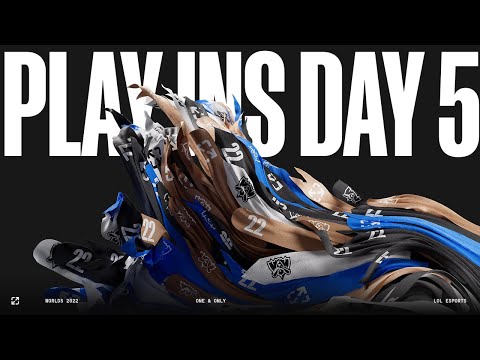 LoL Esports - WORLDS 22 | PLAY-INS - DAY 5