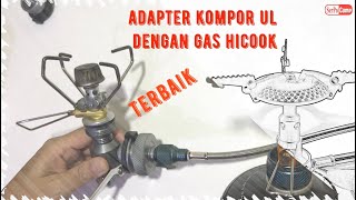 adapter kompor UL dengan gas hicook   TERBAIK!!!