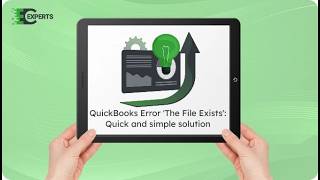 How to Fix QuickBooks Error “The File Exists” – Easy Fix