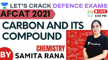 Carbon And its Compound | General Science | Target AFCAT 2021/2022 | Samita Rana