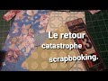 Le retourcatastrophescrapbookingdfi de mars