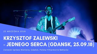 Krzysztof Zalewski - Jednego serca (Gdańsk 25.09.2018)